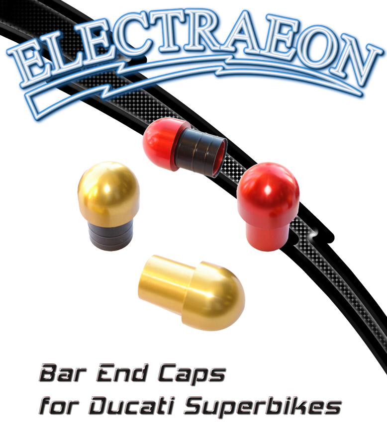 Electraeon Bar End Caps for Ducati 748, 916, 996, 998, 749, 999, 848, 1098, and 1198 Superbikes.